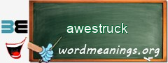 WordMeaning blackboard for awestruck